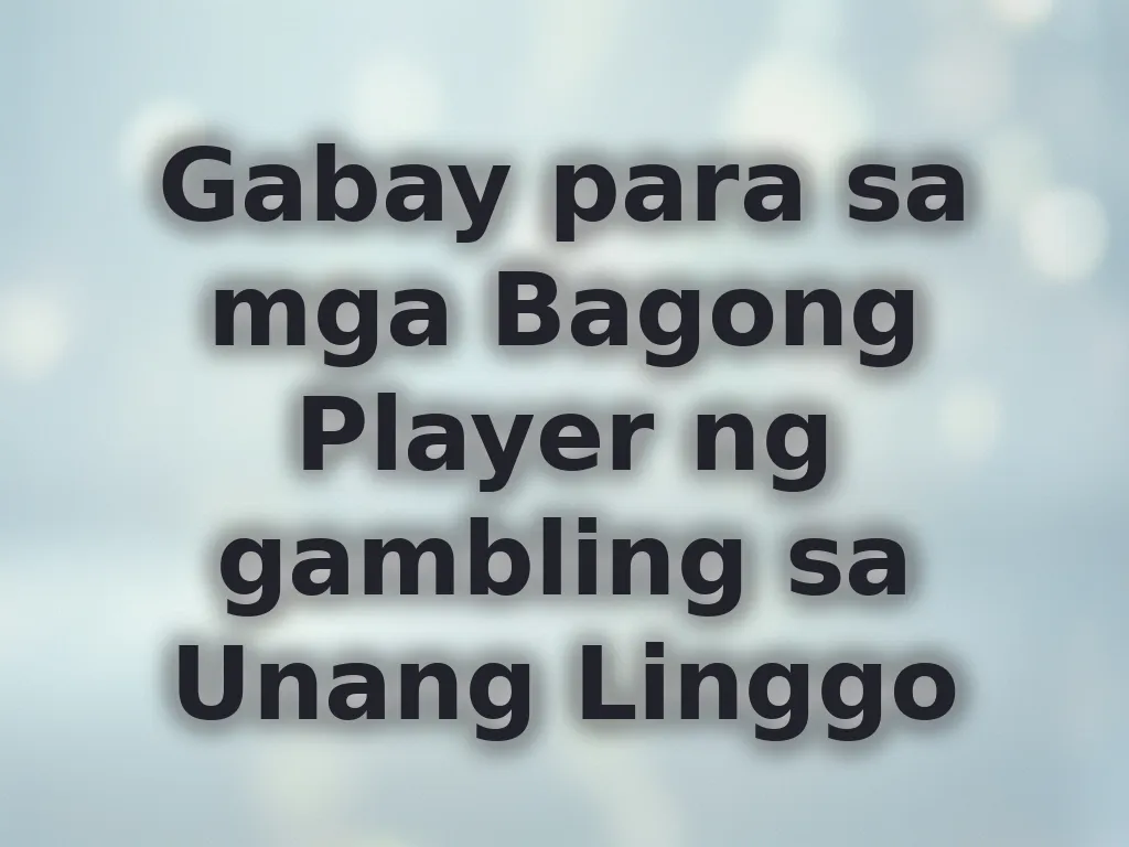 Gabay para sa mga bagong player